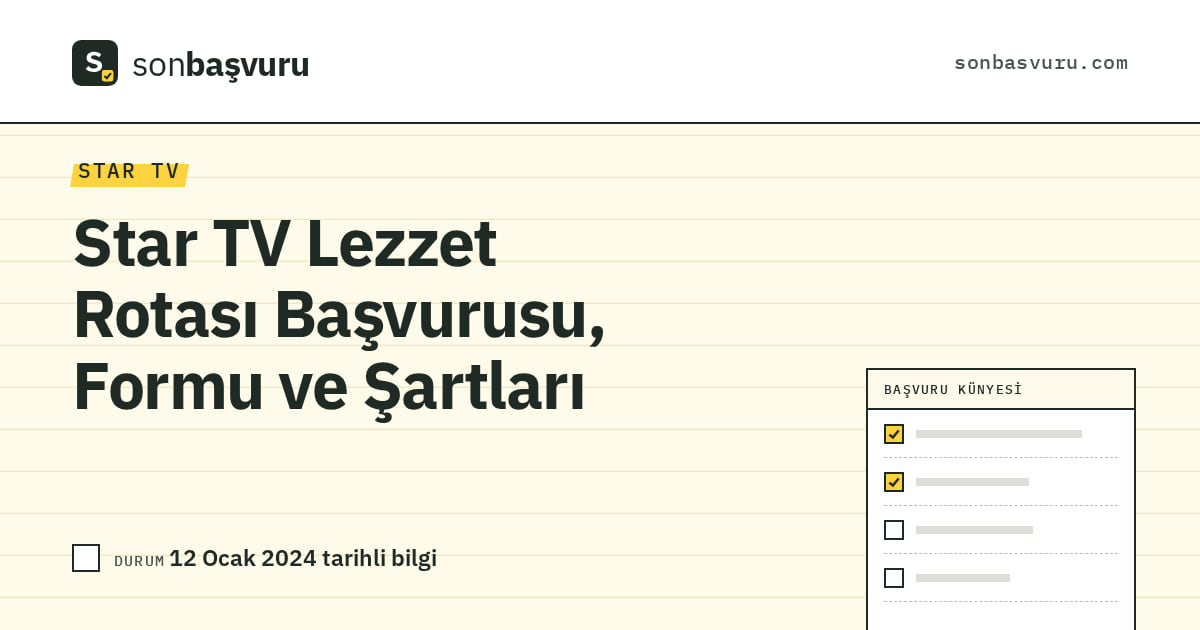 Star TV Lezzet Rotası Başvurusu, Formu ve Şartları
