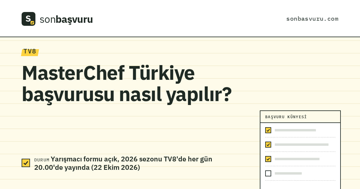 MasterChef Türkiye başvurusu nasıl yapılır?, Yarışmacı formu açık, 2026 sezonu TV8'de her gün 20.00'de yayında (22 Ekim 2026)