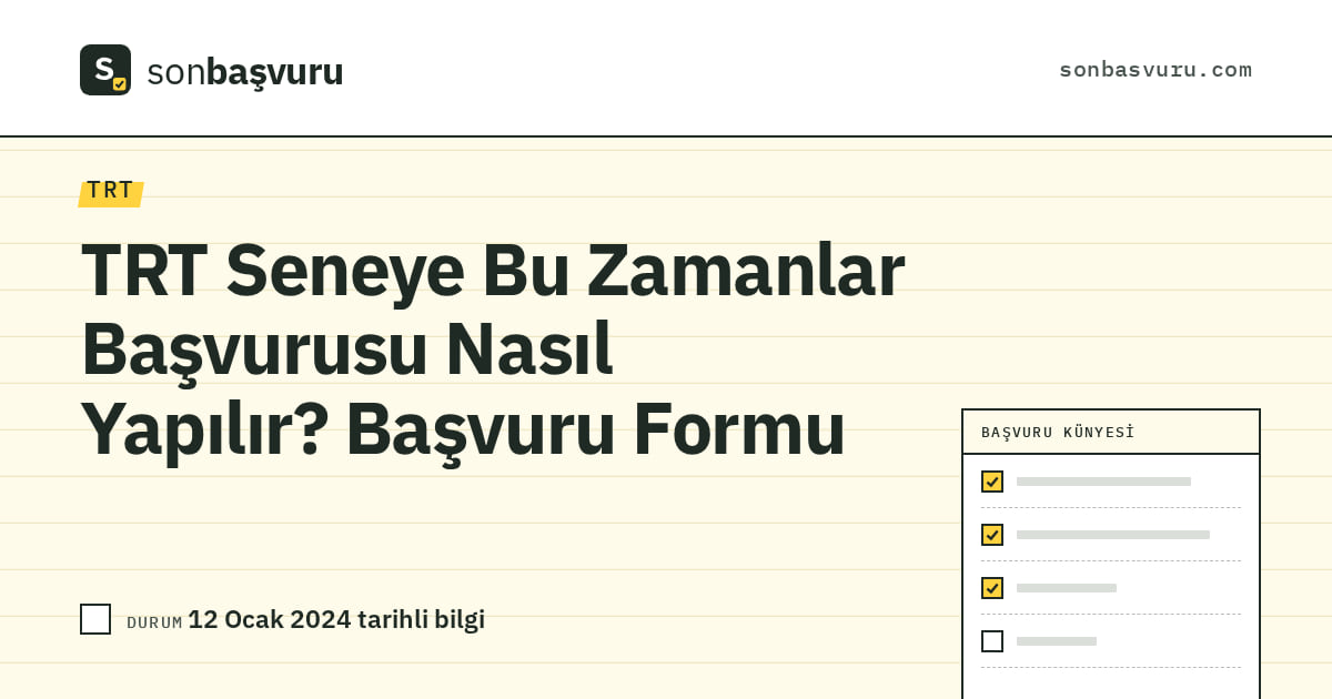 TRT Seneye Bu Zamanlar Başvurusu Nasıl Yapılır? Başvuru Formu